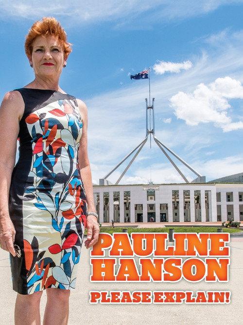 Pauline Hanson: Please Explain! 2016 official movie poster
