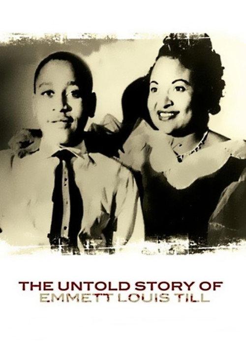 The Untold Story of Emmett Louis Till 2005 official movie poster