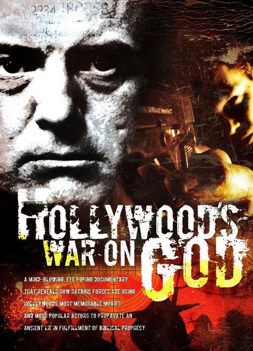Hollywood's War on God 2006 official movie poster