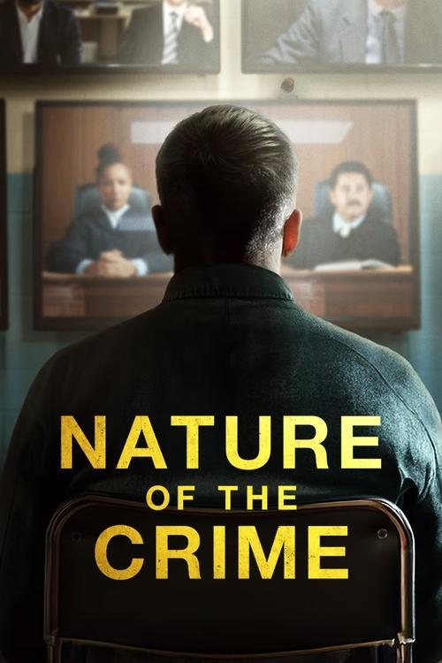 Nature of the Crime 2024 official movie poster