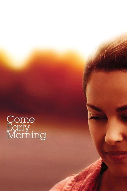 Come Early Morning 2006 official movie poster