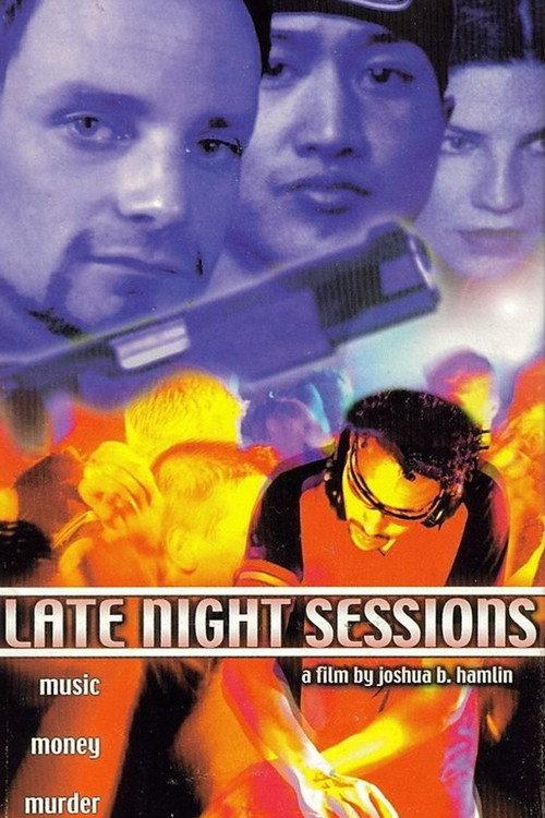 Late Night Sessions 1999 official movie poster
