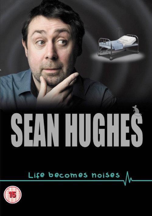 Sean Hughes: Life Becomes Noises 2014 official movie poster