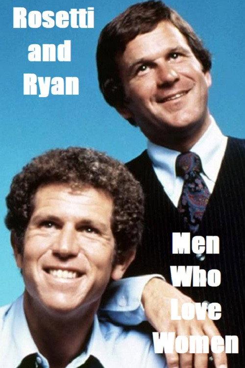 Rosetti and Ryan: Men Who Love Women 1977 official movie poster