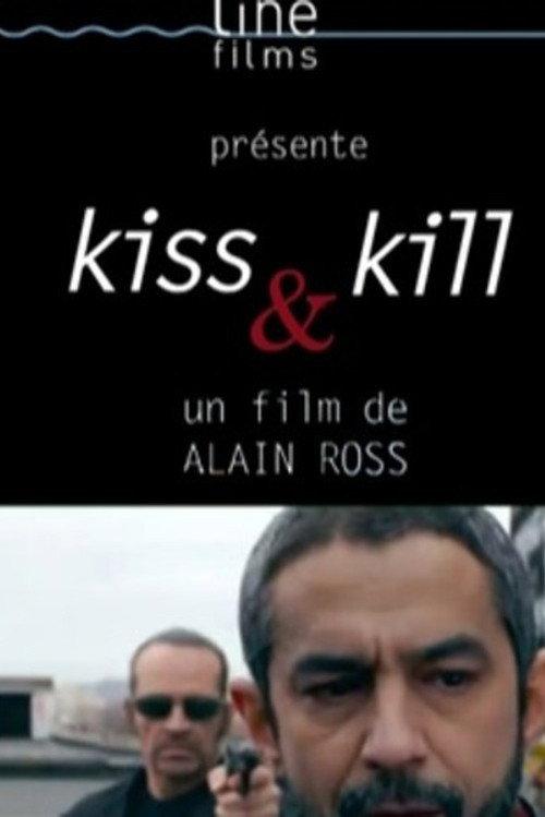 Kiss & Kill 2011 official movie poster