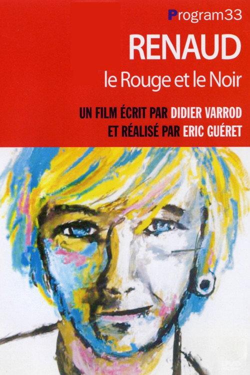 Renaud, le Rouge et le Noir 2002 official movie poster