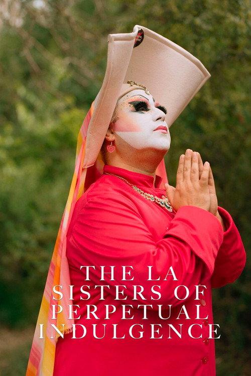 The LA Sisters of Perpetual Indulgence 2006 official movie poster