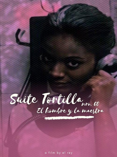 Suite Tortilla #60: The New Man and the Schoolteacher 2024 official movie poster