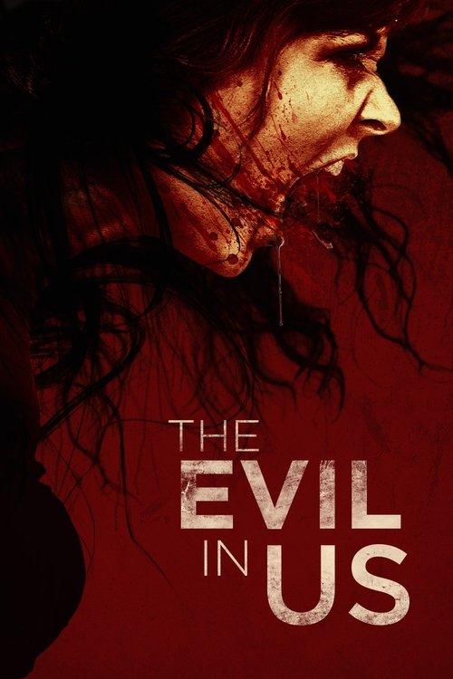 The Evil in Us 2016 official movie poster