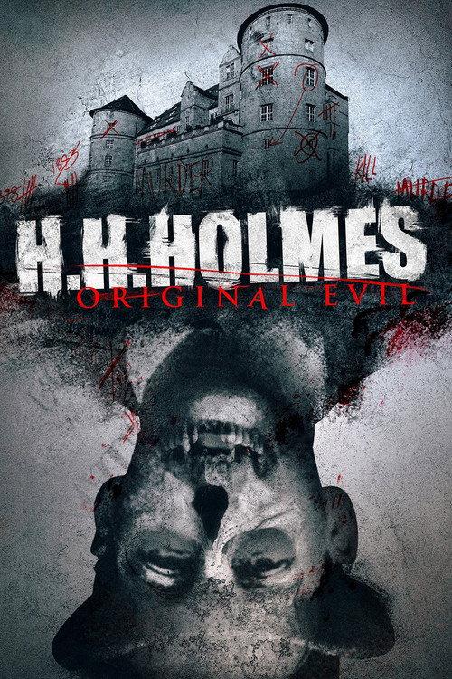 H. H. Holmes: Original Evil 2018 official movie poster
