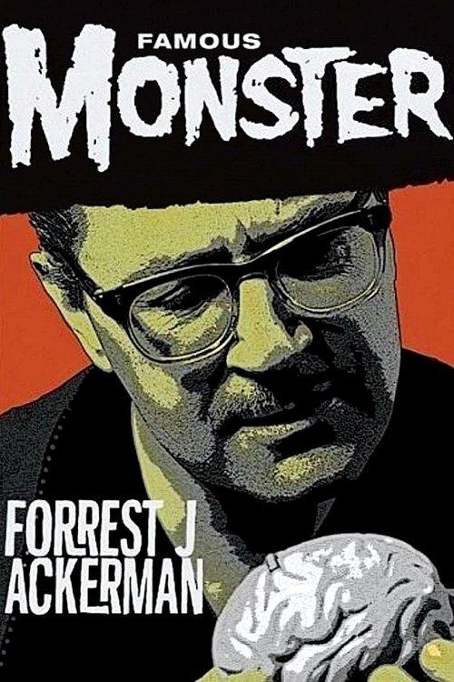 Famous Monster: Forrest J Ackerman 2007 official movie poster