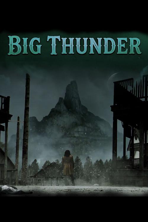 Big Thunder 2013 official movie poster