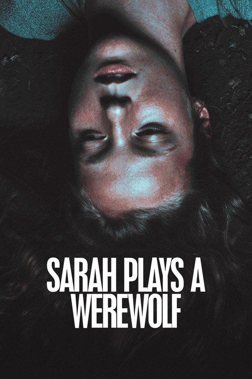 Sarah Plays a Werewolf 2017 official movie poster