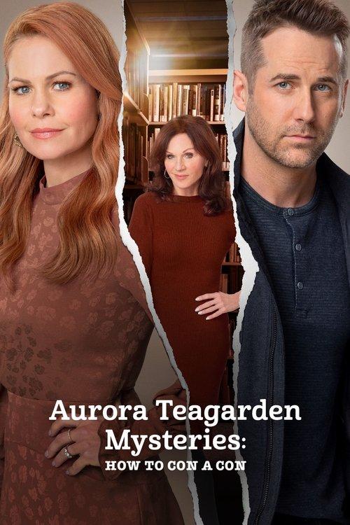 Aurora Teagarden Mysteries: How to Con a Con 2021 official movie poster