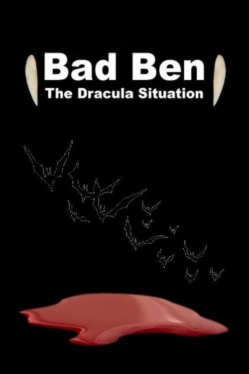 Bad Ben: The Dracula Situation 2023 official movie poster