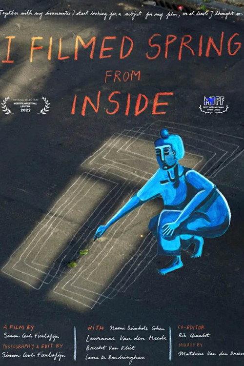 I Filmed Spring From Inside 2022 official movie poster