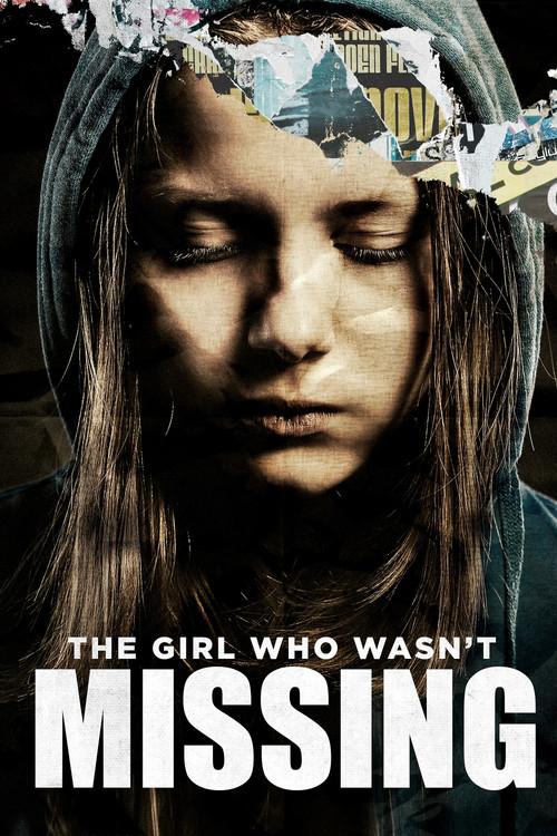 The Girl Who Wasn't Missing 2011 official movie poster