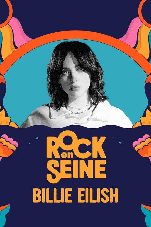 Billie Eilish - Rock en Seine 2023 2023 official movie poster
