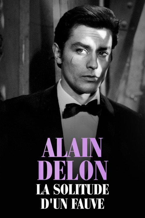 Alain Delon, la solitude d'un fauve 2019 official movie poster