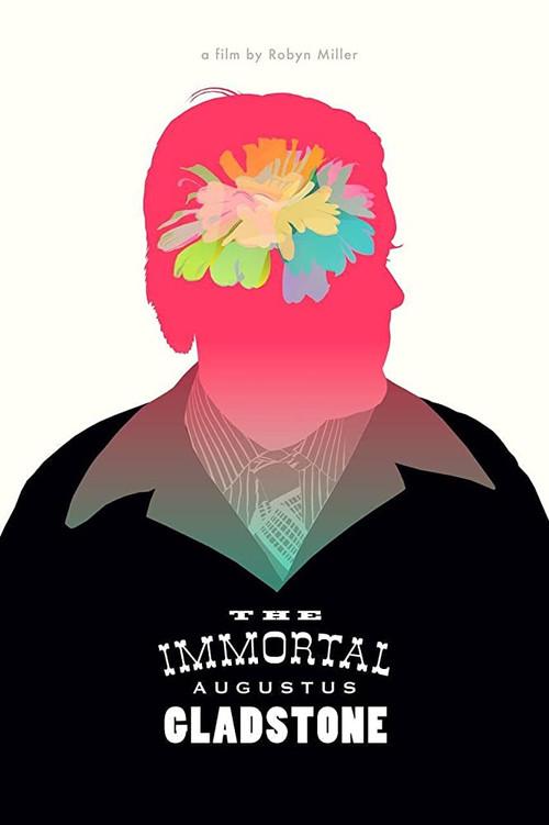 The Immortal Augustus Gladstone 2013 official movie poster