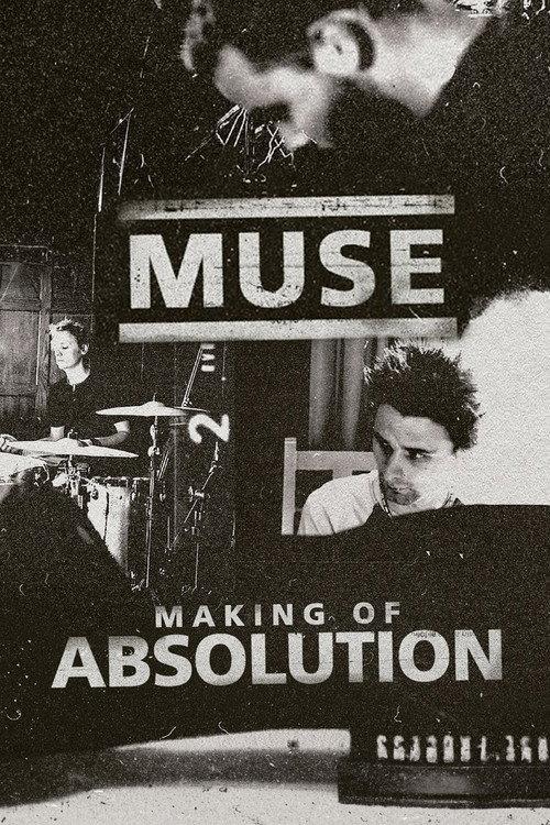 Muse: The Making of Absolution 2003 official movie poster