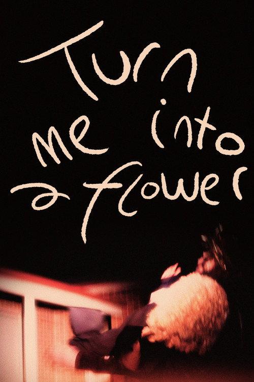 Turn Me into a Flower 2025 official movie poster