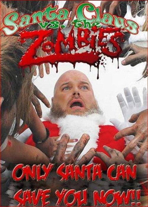 Santa Claus Versus the Zombies 2010 official movie poster