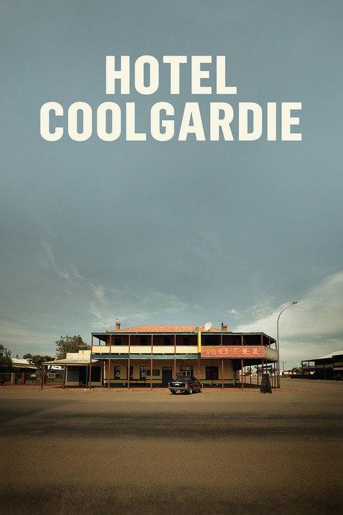 Hotel Coolgardie 2017 official movie poster