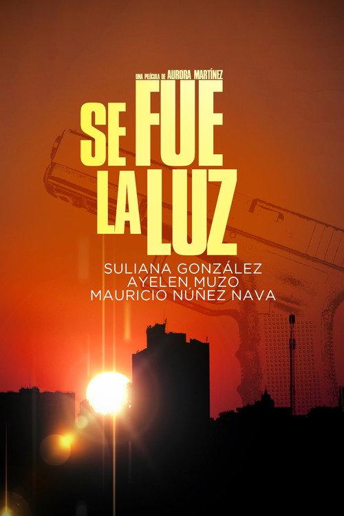 Se fue la luz 2015 official movie poster