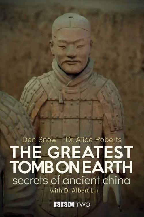 The Greatest Tomb on Earth: Secrets of Ancient China 2016 official movie poster