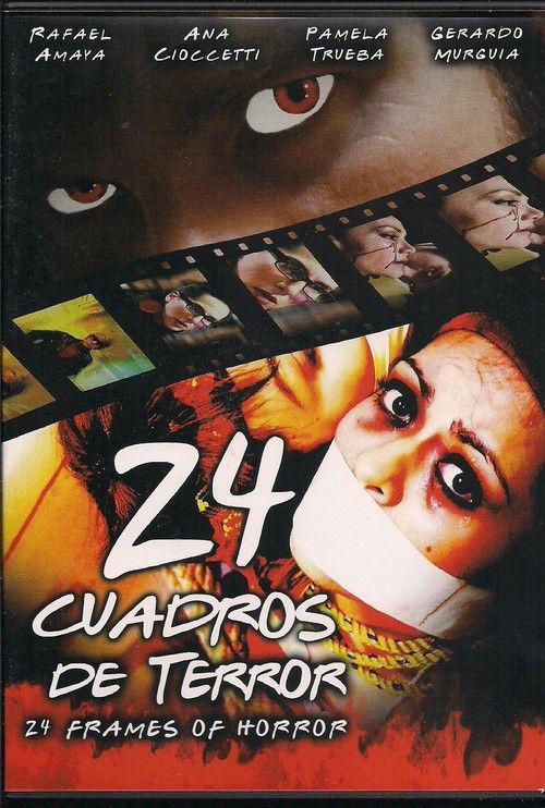 24 Cuadros de Terror 2008 official movie poster