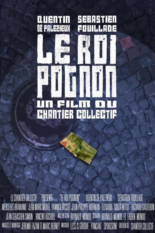 Le Roi Pognon 2012 official movie poster
