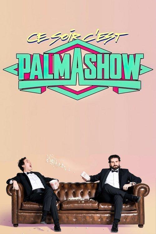 Ce soir, c'est Palmashow 2019 official movie poster