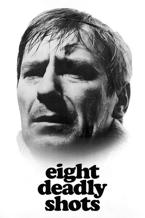 Eight Deadly Shots 1972 official movie poster
