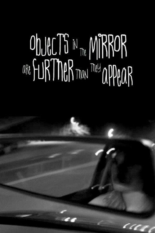 Objects in the Mirror Are Further than They Appear 2003 official movie poster