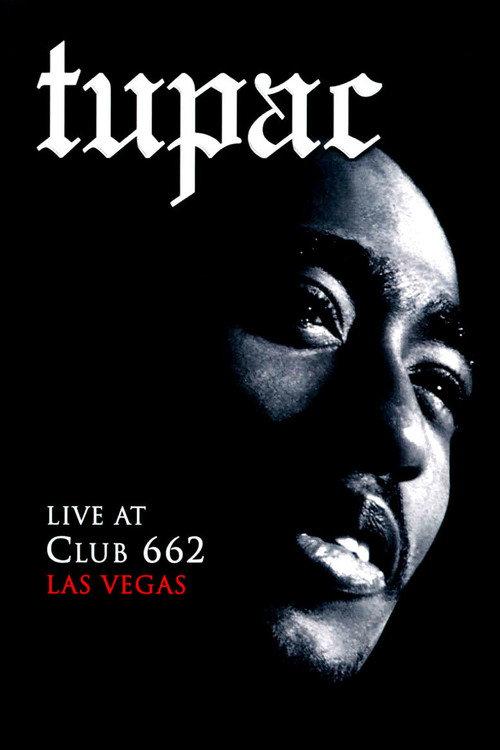 Tupac: Live at Club 662 1995 official movie poster