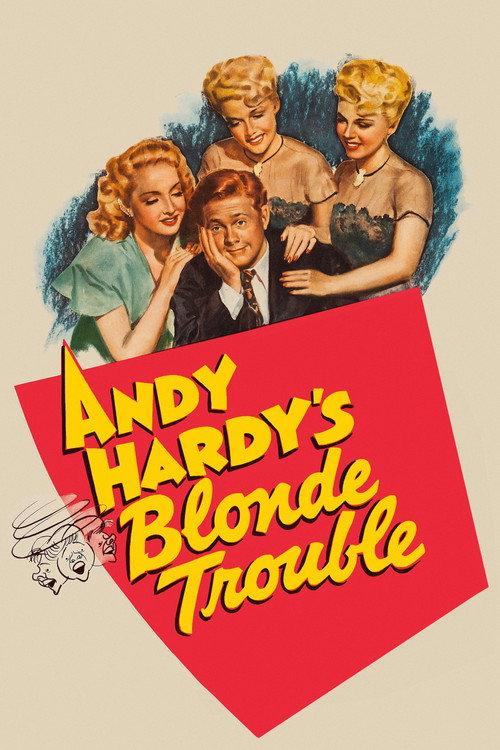 Andy Hardy's Blonde Trouble 1944 official movie poster