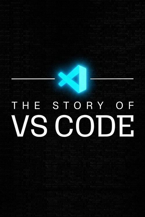 The Story of VS Code | Official Documentary 2026 official movie poster