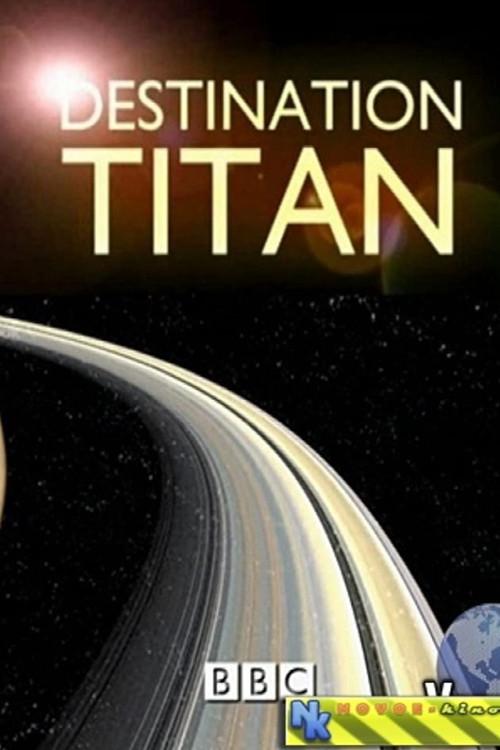 Destination Titan 2011 official movie poster