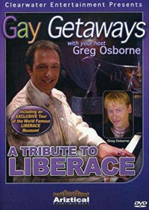 Gay Getaways: A Tribute to Liberace 2008 official movie poster