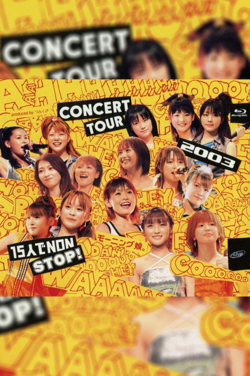 Morning Musume. 2003 Autumn 15nin de NON STOP! 2003 official movie poster