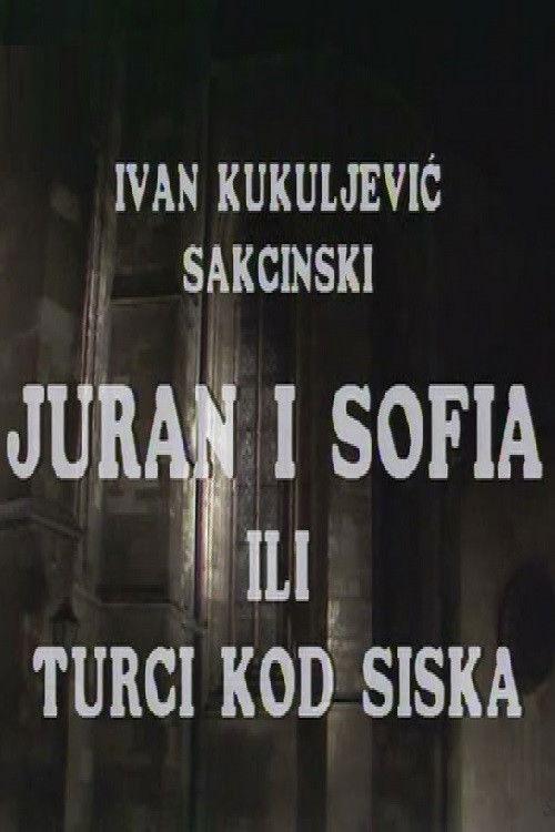 Juran and Sofia or the Turks Near Sisak 1990 official movie poster