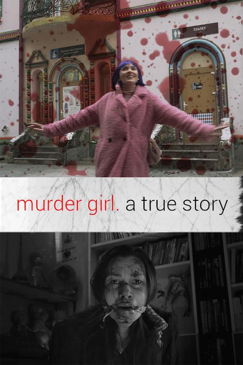 Murder Girl. A True Story 2020 official movie poster