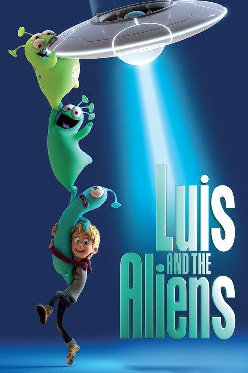 Luis and the Aliens 2018 official movie poster