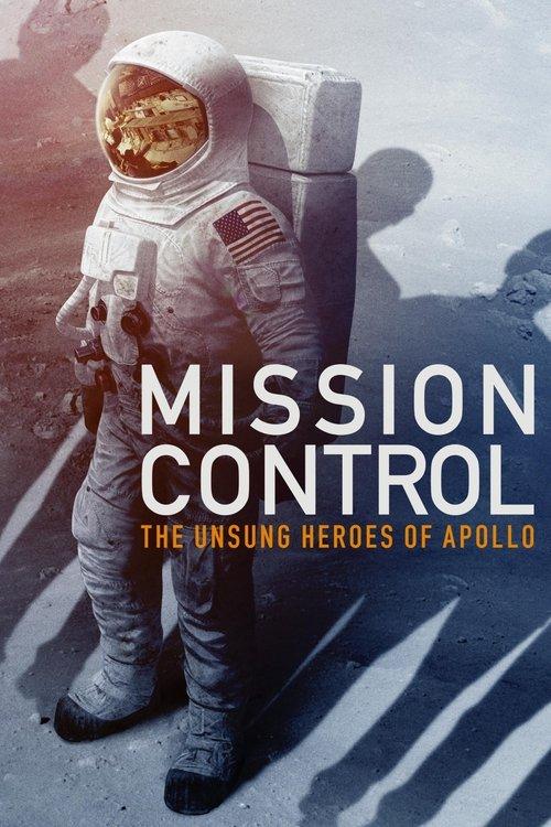 Mission Control: The Unsung Heroes of Apollo 2017 official movie poster