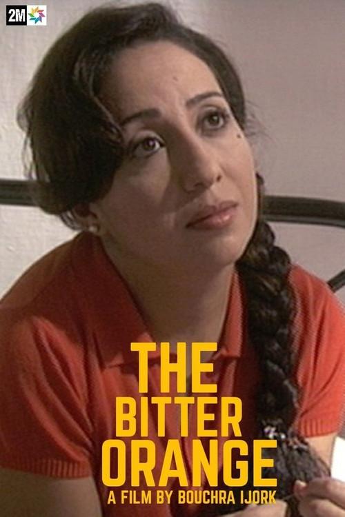 The Bitter Orange 2007 official movie poster