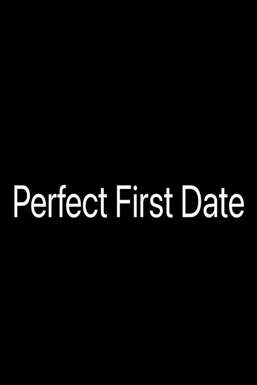 Perfect First Date 2022 official movie poster