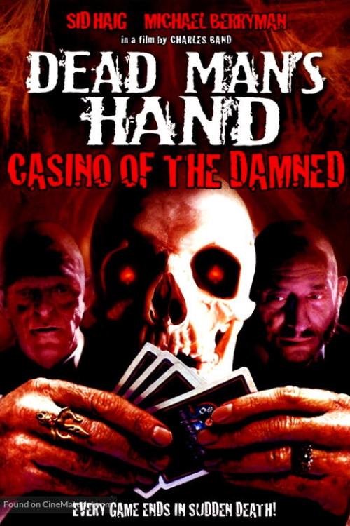 Dead Man's Hand 2007 official movie poster