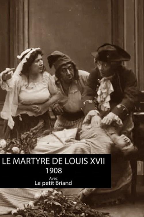 Martyrdom of Louis XVII 1908 official movie poster