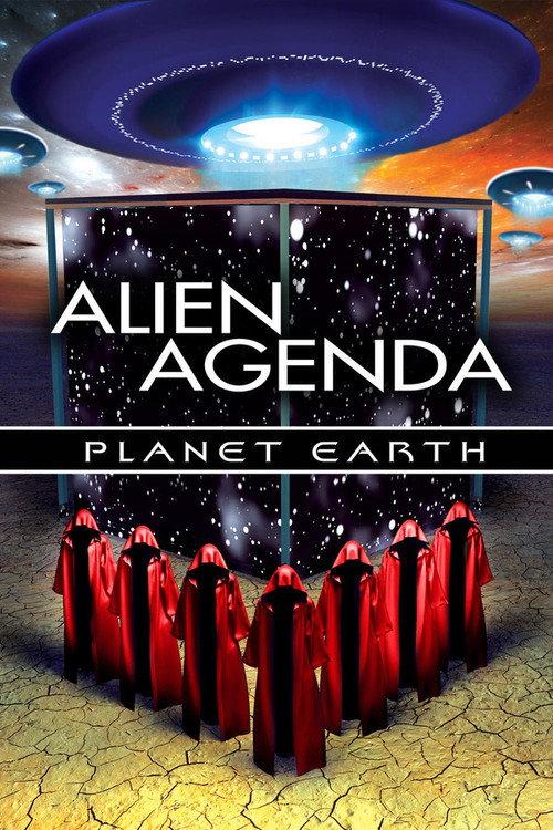 Alien Agenda Planet Earth: Rulers of Time and Space 2014 official movie poster